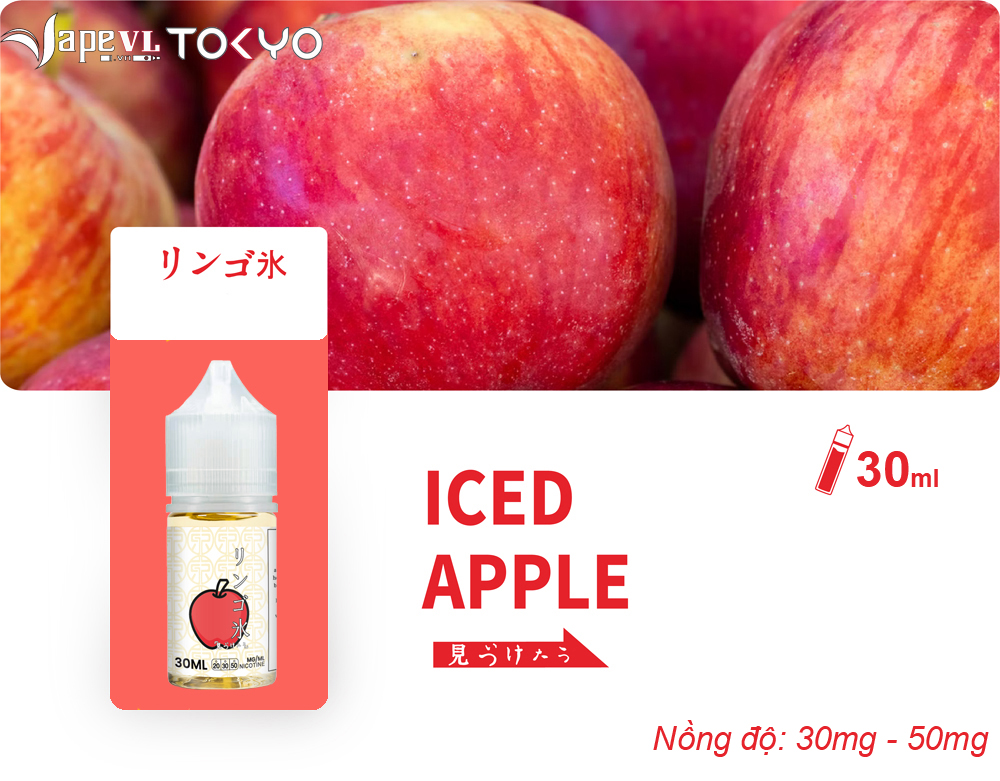 Tokyo E Juice - Tinh dầu thơm mát 30mg - 50mg ICE APPLE - Táo lạnh