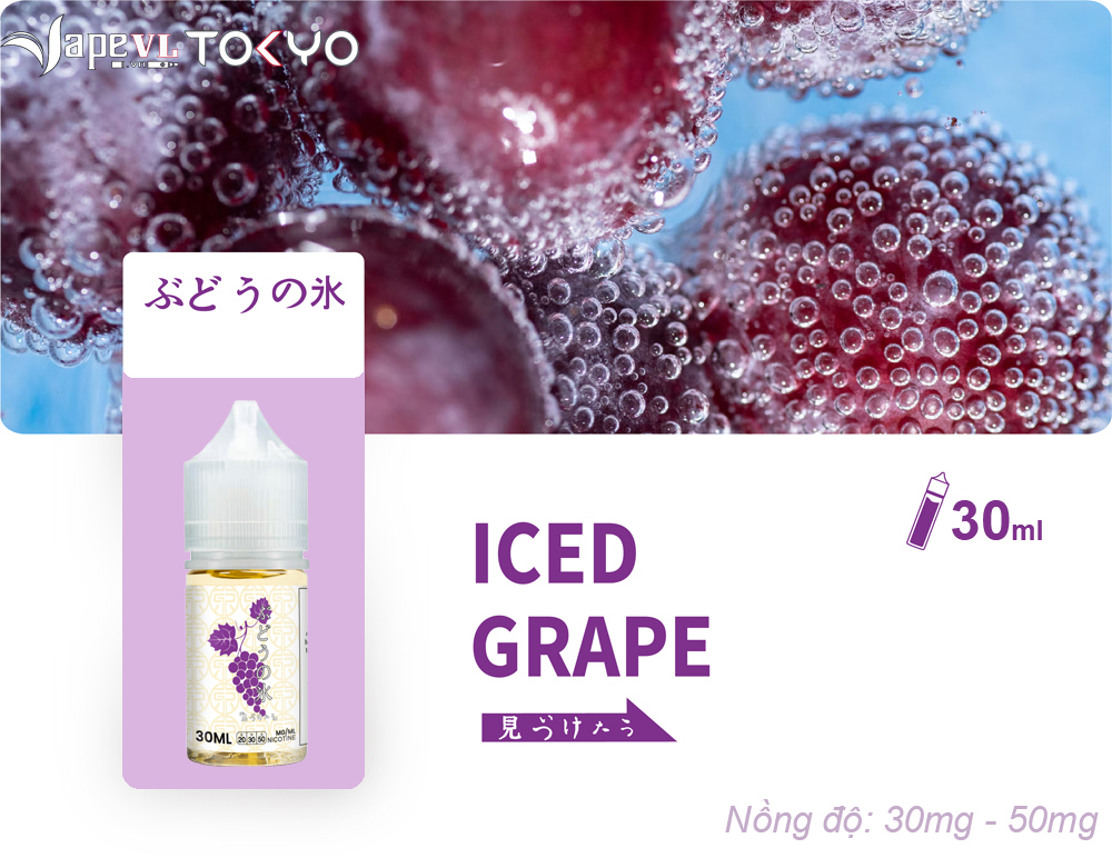 Tokyo E Juice - Tinh dầu thơm mát 30mg - 50mg ICE GRAPE - Nho lạnh
