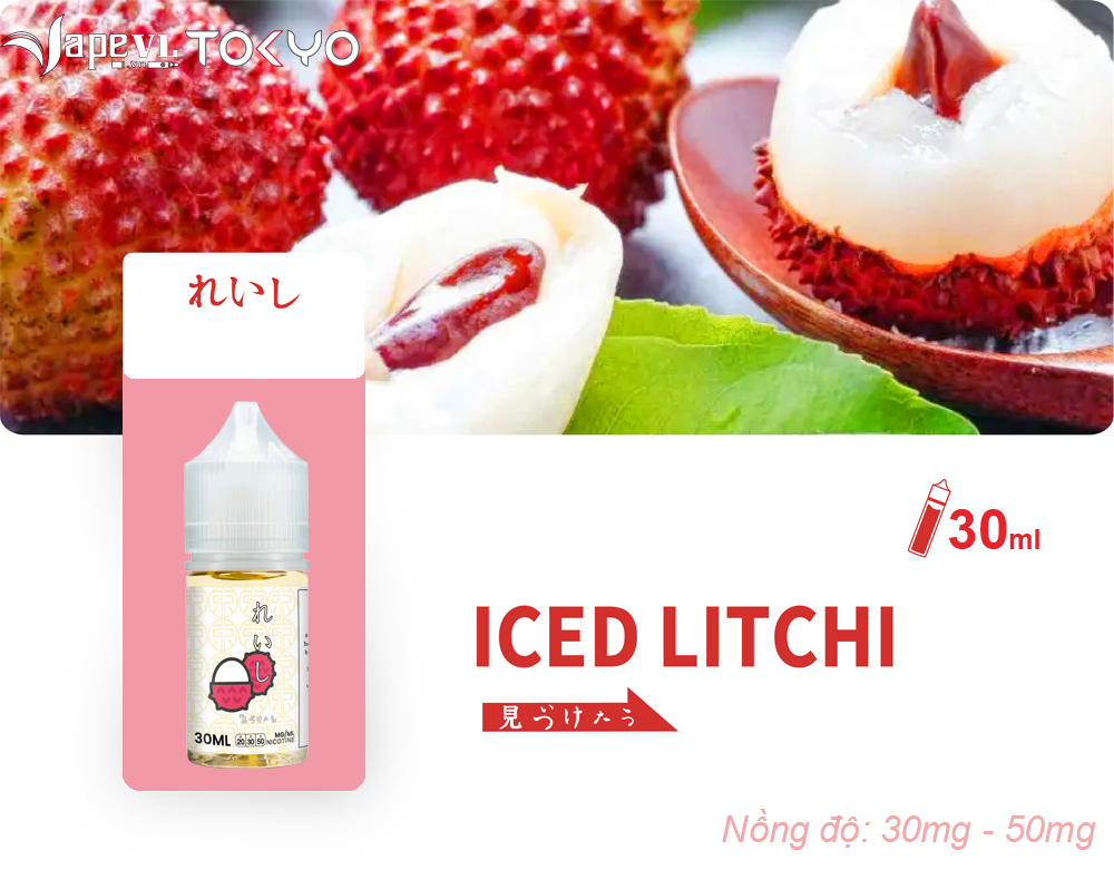 Tokyo E Juice - Tinh dầu thơm mát 30mg - 50mg ICE LYCHEE - Vải lạnh
